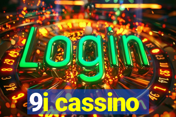 9i cassino